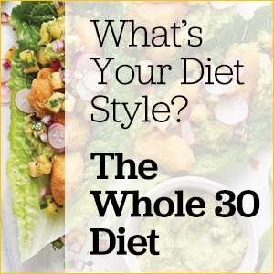 Salad with an overlay of the words What's Your Diet Style? The Whole 30 Diet