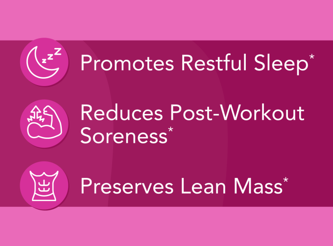 Promotes Restful Sleep* Preserves Lean Mass*  Reduces Post-Workout Soreness* 